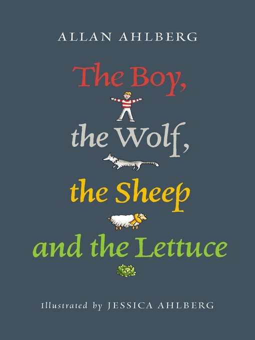 Title details for The Boy, the Wolf, the Sheep and the Lettuce by Allan Ahlberg - Available